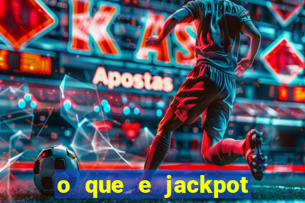 o que e jackpot no jogo do tigre